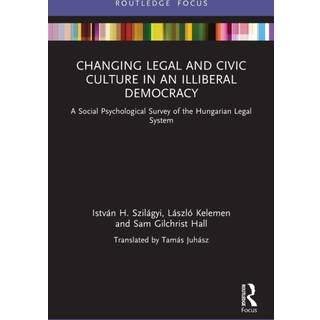 Changing Legal and Civic Culture in an Illiberal Democracy