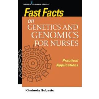 Fast Facts on Genetics and Genomics for Nurses