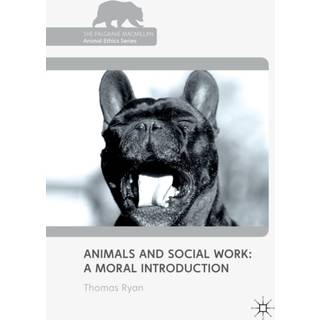 Animals and Social Work: A Moral Introduction