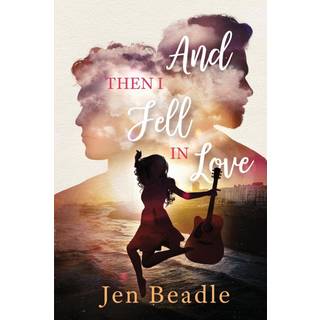 And Then I Fell in Love