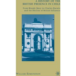 A History of the British Presence in Chile