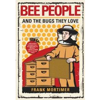 Bee People And The Bugs They Love