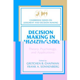 Decision Making in Health Care