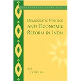 Democratic Politics and Economic Reform in India