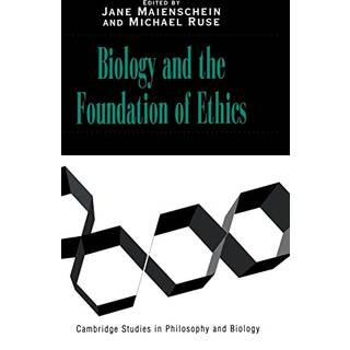 Biology and the Foundations of Ethics