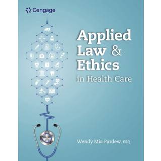 Applied Law and Ethics in Health Care