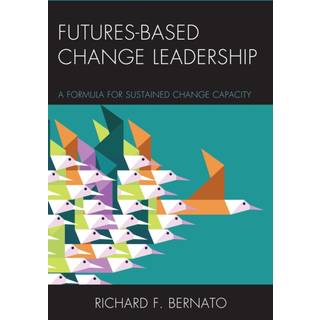 Futures Based Change Leadership