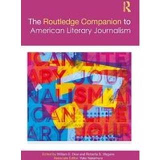 The Routledge Companion to American Literary Journalism
