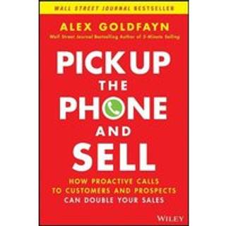 Pick Up The Phone and Sell