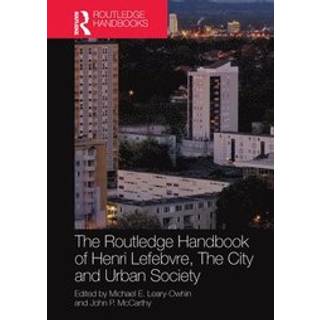 The Routledge Handbook of Henri Lefebvre, The City and Urban Society