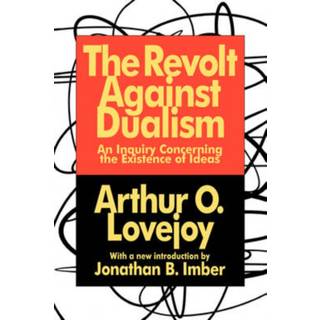 The Revolt Against Dualism
