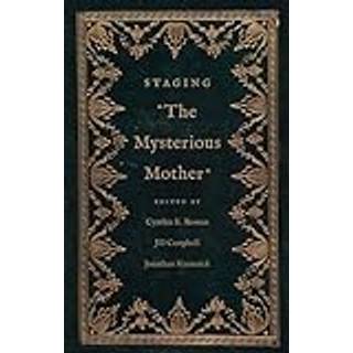 Staging "The Mysterious Mother"