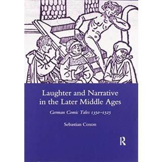 Laughter and Narrative in the Later Middle Ages