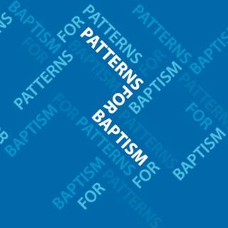 Patterns for Baptism