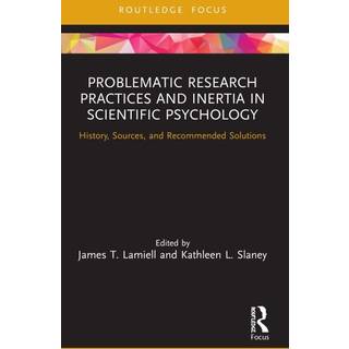 Problematic Research Practices and Inertia in Scientific Psychology