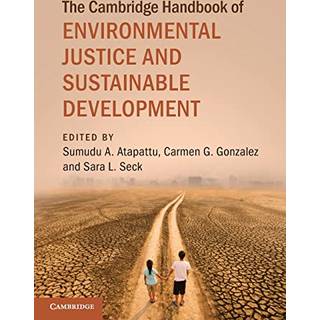 The Cambridge Handbook of Environmental Justice and Sustainable Development