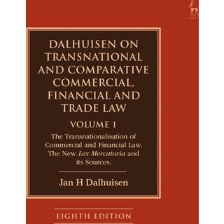 Dalhuisen on Transnational and Comparative Commercial, Financial and Trade Law Volume 1
