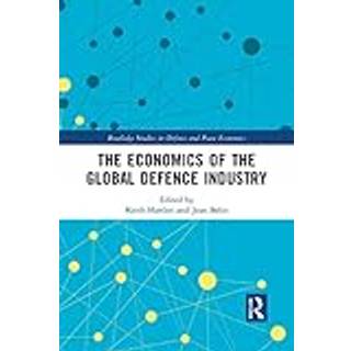 The Economics of the Global Defence Industry