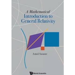 Mathematical Introduction To General Relativity, A