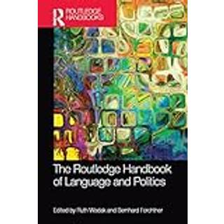 The Routledge Handbook of Language and Politics