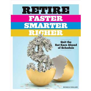 Retire Faster, Smarter, Richer