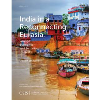 India in a Reconnecting Eurasia