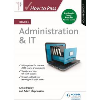 How to Pass Higher Administration & IT, Second Edition
