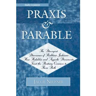 Praxis and Parable
