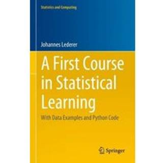 A First Course in Statistical Learning (3, 2025) | Johannes Lederer
