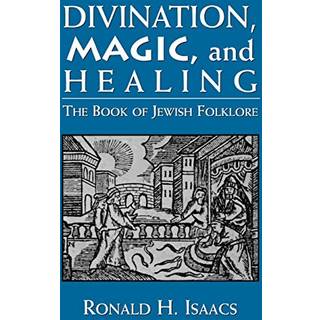 Divination, Magic, and Healing