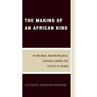 The Making of an African King