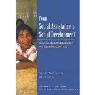 From Social Assistance to Social Development – Targeted Education Subsidies in Developing Countries