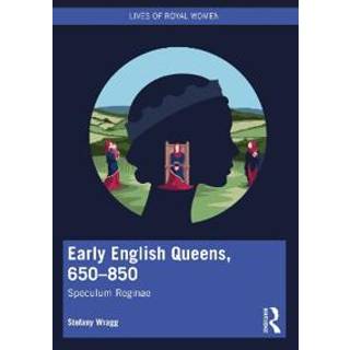 Early English Queens, 650–850