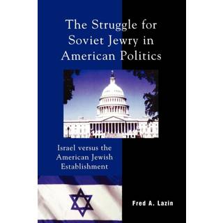 The Struggle for Soviet Jewry in American Politics