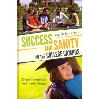 Success and Sanity on the College Campus