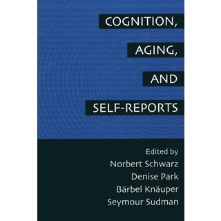Cognition, Aging and Self-Reports