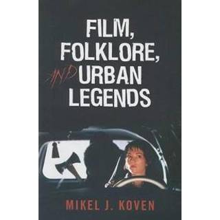 Film, Folklore and Urban Legends