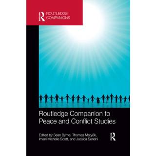 Routledge Companion to Peace and Conflict Studies