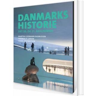 Danmarkshistorie, Det 20. og 21. århundrede