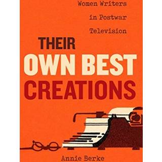 Their Own Best Creations