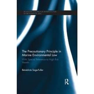 The Precautionary Principle in Marine Environmental Law