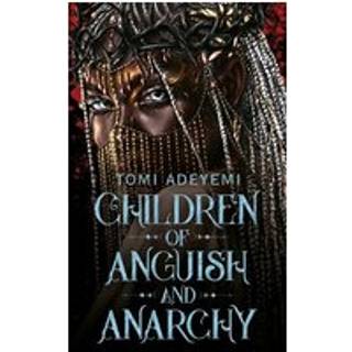 Children of Anguish and Anarchy