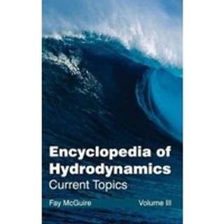 Encyclopedia of Hydrodynamics: Volume III (Current Topics)