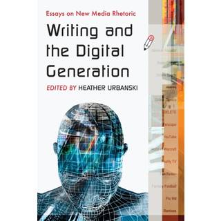 Writing and the Digital Generation