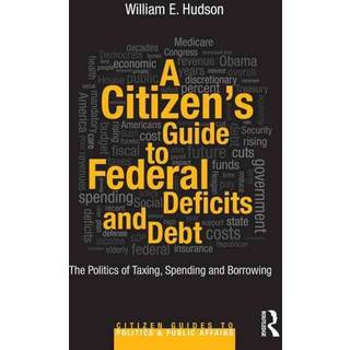A Citizen's Guide to Deficits and Debt