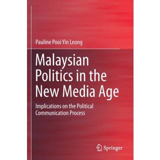 Malaysian Politics in the New Media Age