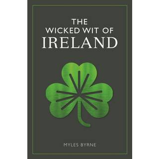 The Wicked Wit of Ireland