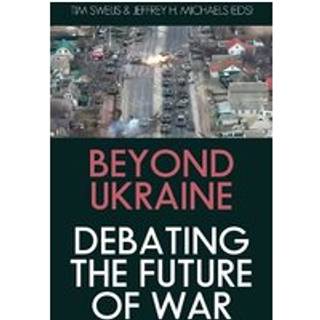 Beyond Ukraine