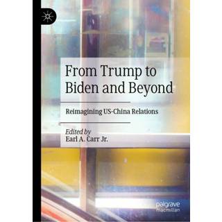 From Trump to Biden and Beyond