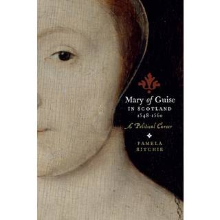 Mary of Guise in Scotland, 1548-1560